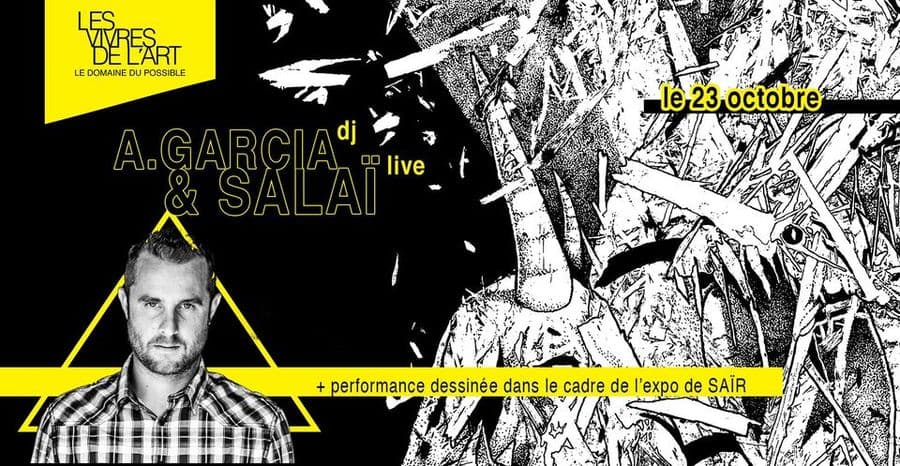 Expo Saïr / Alex Garcia dj + Salaï live