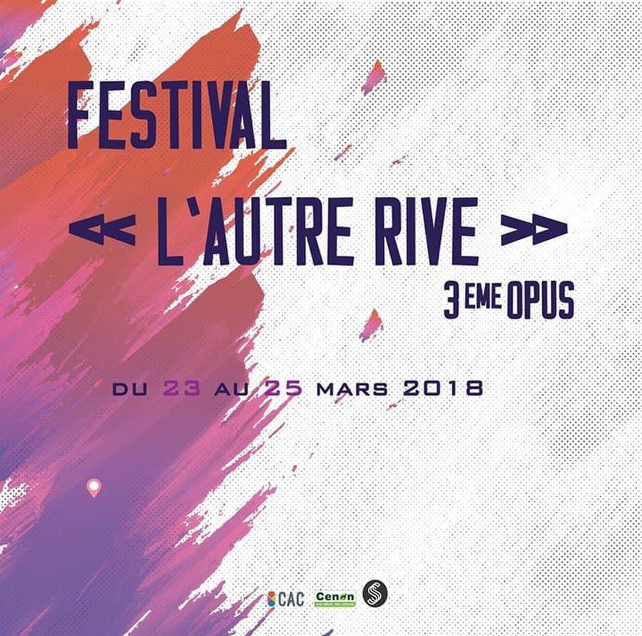 Festival de théâtre l'Autre Rive : 3ème Opus