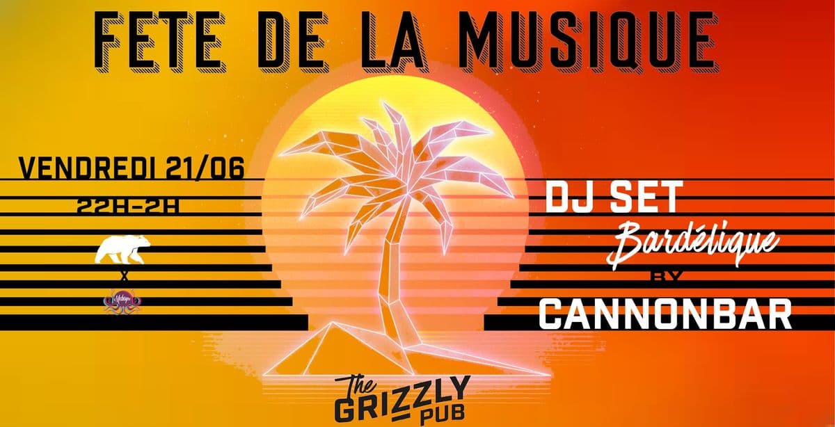 Fête de la musique du Grizzly Pub