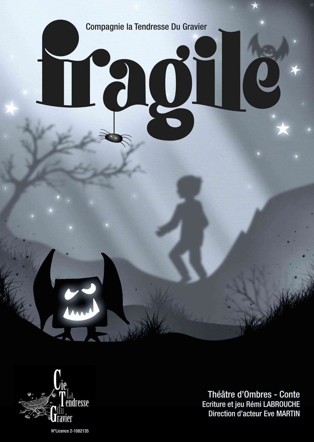 FRAGILE - CIE LA TENDRESSE DU GRAVIER