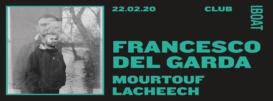 Francesco Del Garda + Mourtouf + Lacheech