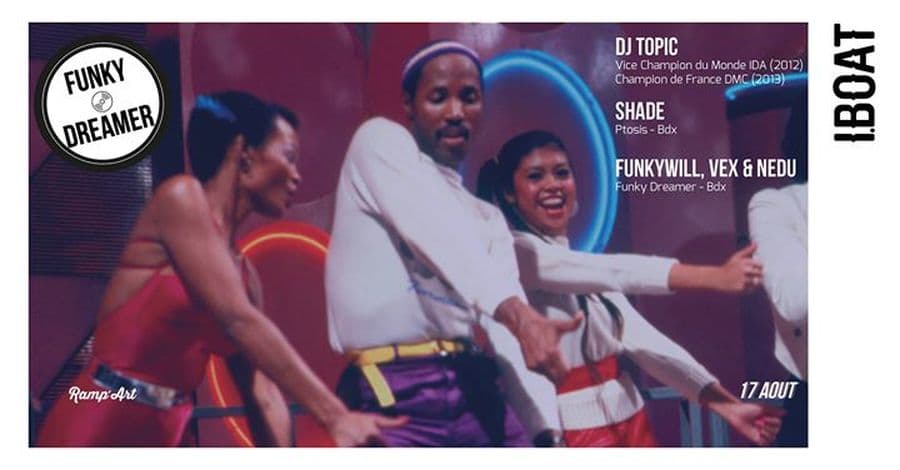 Funky Dreamer #10 : avec DJ Topic & Shade