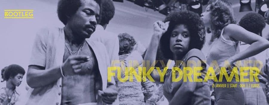 Funky Dreamer : avec Nedu + Funkywill + Vex