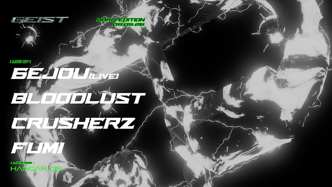 GEIST : HARD EDITION // 6EJOU - BLOODLUST - CRUSHERZ - FUMI