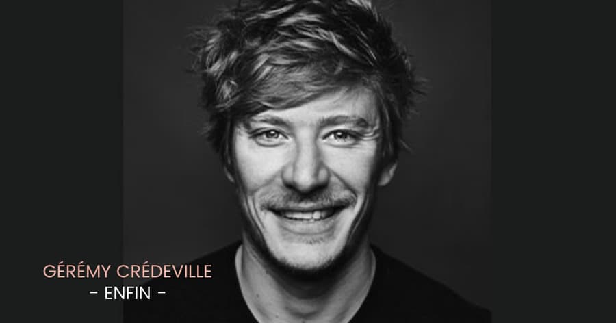 Gérémy Crédeville - Enfin