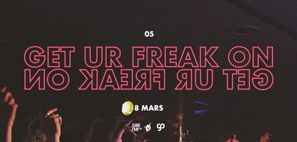 GET UR FREAK ON