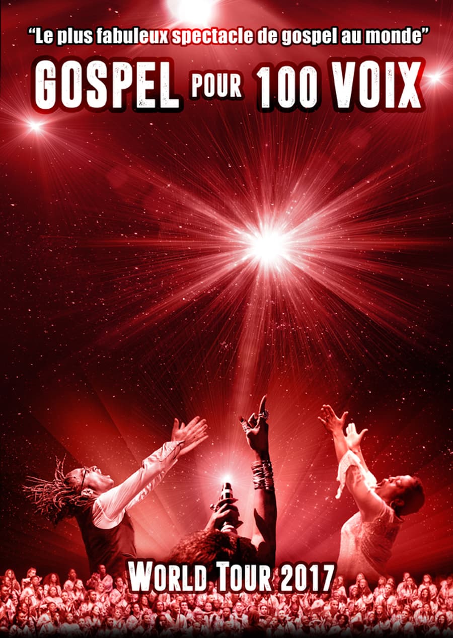 GOSPEL POUR 100 VOIX - WORLD TOUR 2017