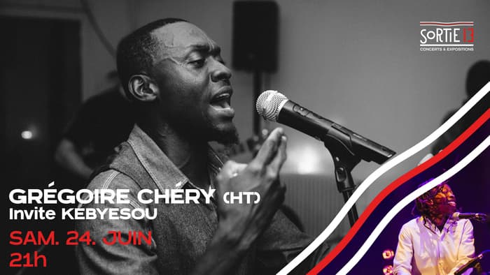 Grégoire Chéry invite Kebyesou
