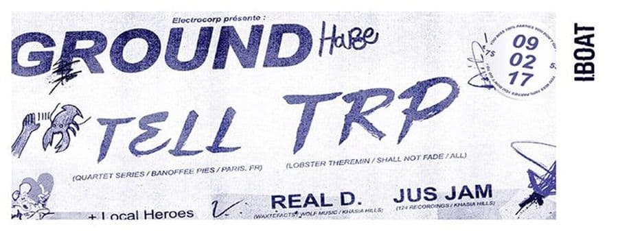 Ground : avec TRP + Tell + Real D B2B Jus Jam