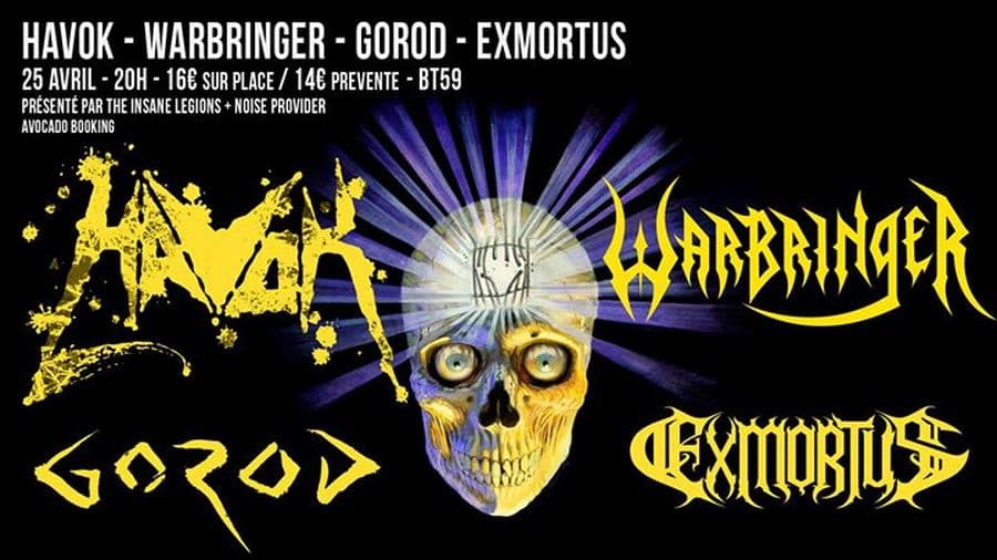 Havok + Warbringer + Gorod + ExMortus
