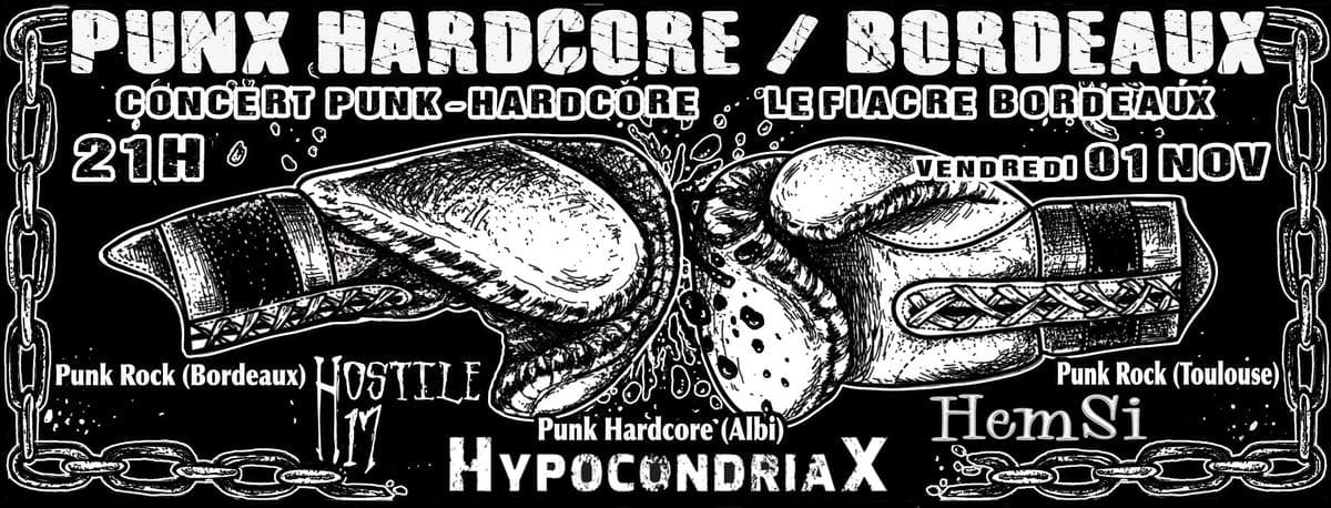 HYPOCONDRIAX + HemSi + Hostile 17