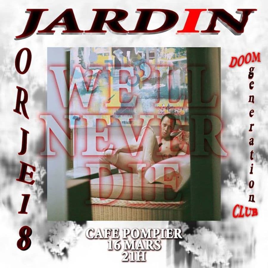 Jardin + Jorje18 + Doom Generation Club