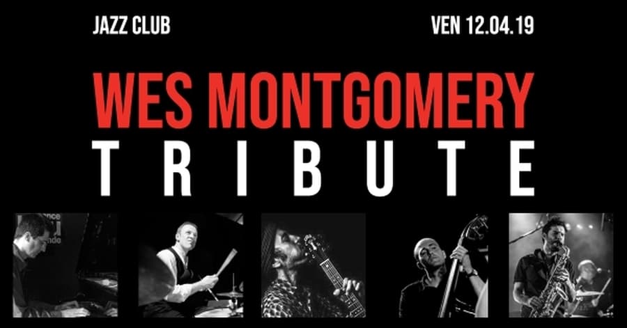 Jazz Club : Wes Montgomery Tribute