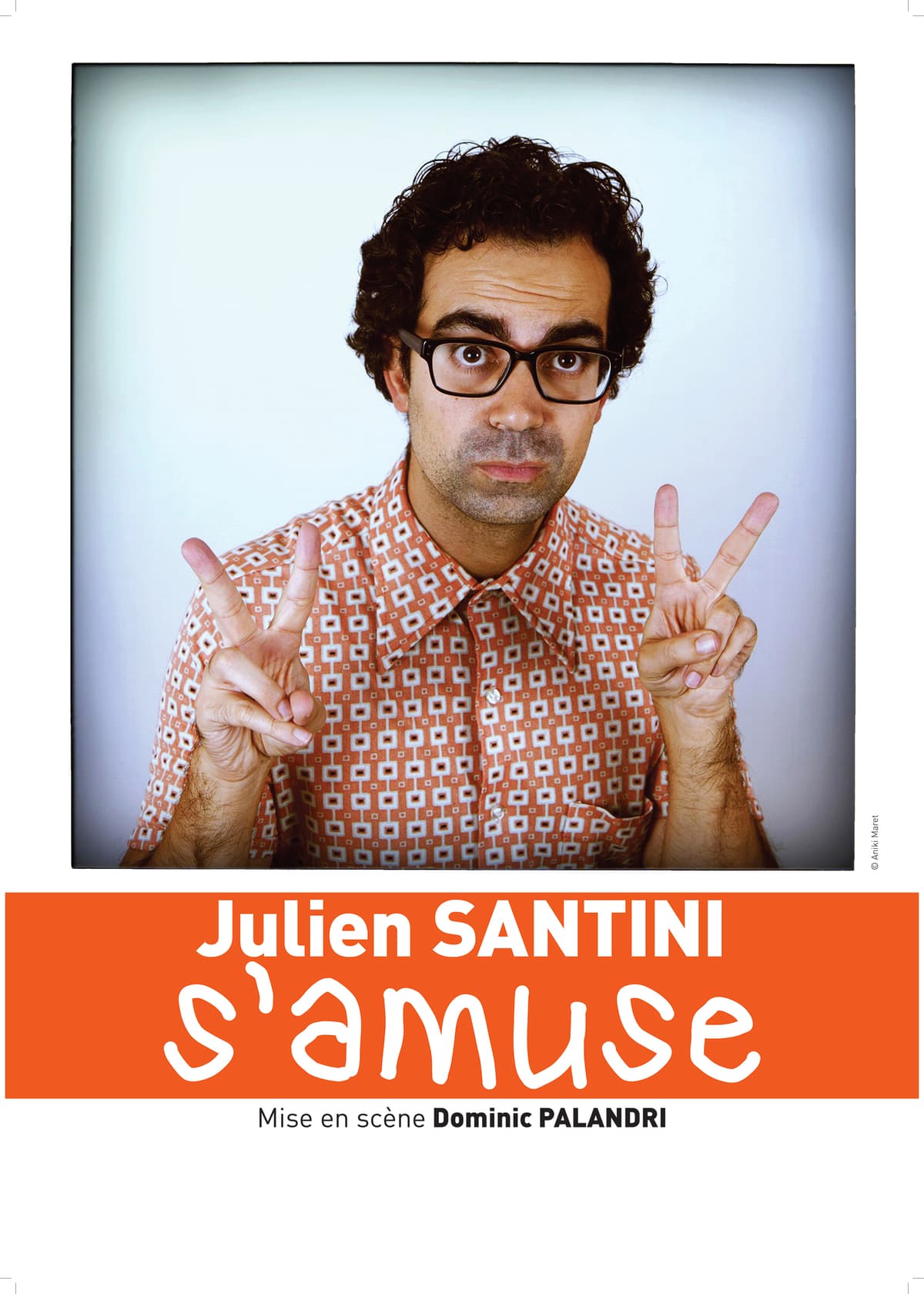 Julien Santini s'amuse