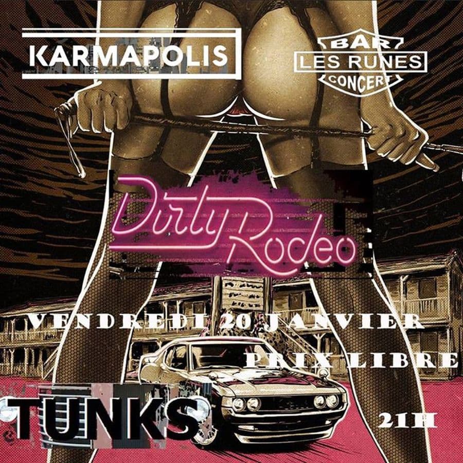 Karmapolis + Dirty Rodeo + Tunks