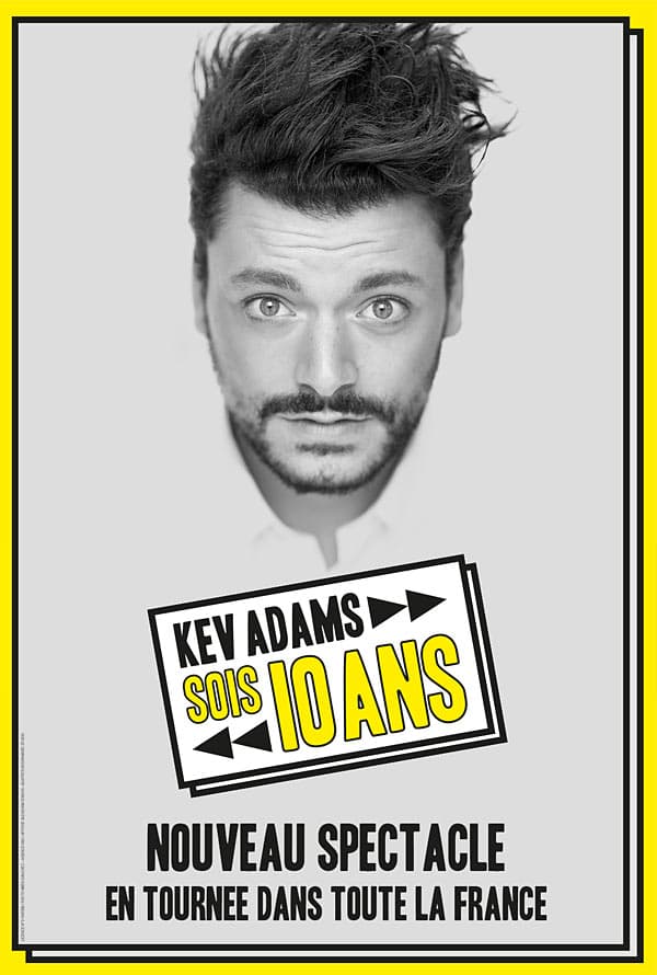 KEV ADAMS - Sois 10 ans (en rodage)