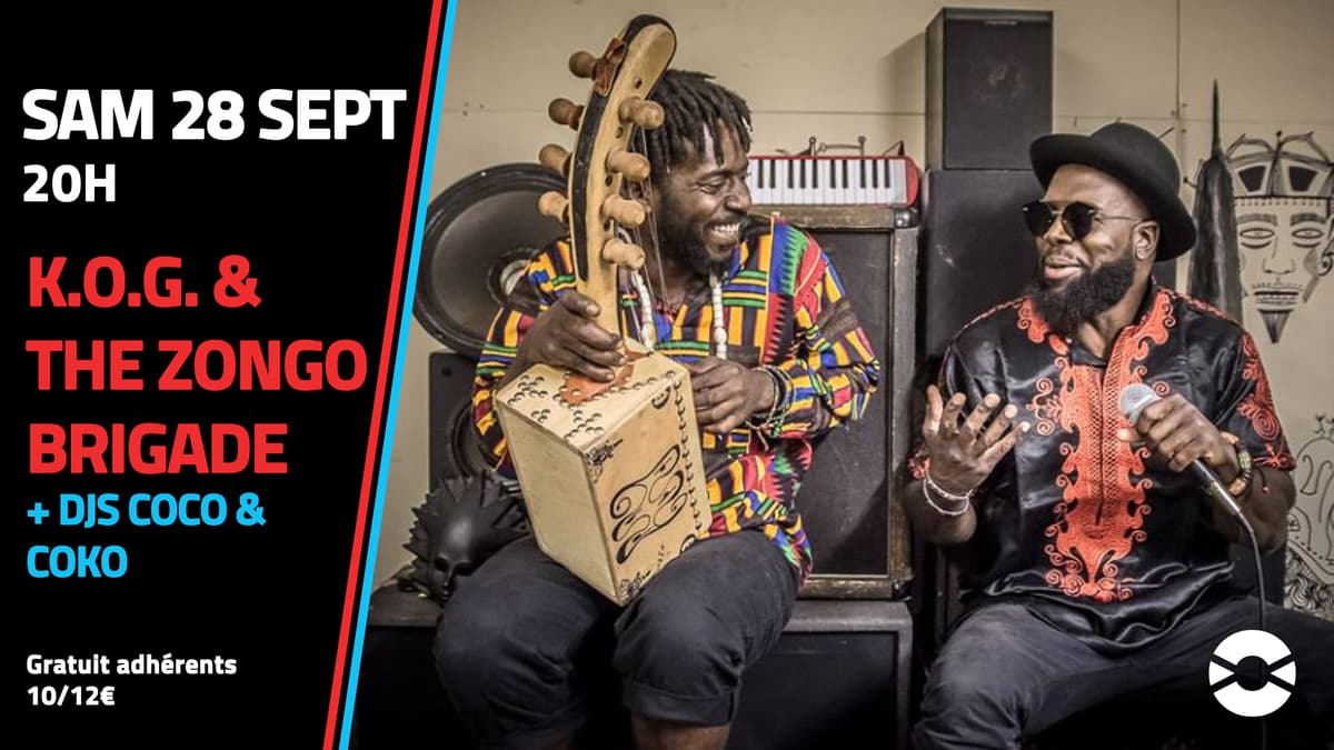 K.O.G. & The Zongo Brigade + DJs