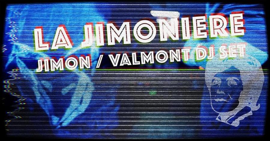 La Jimonière : Jimon / Valmont DJ Set
