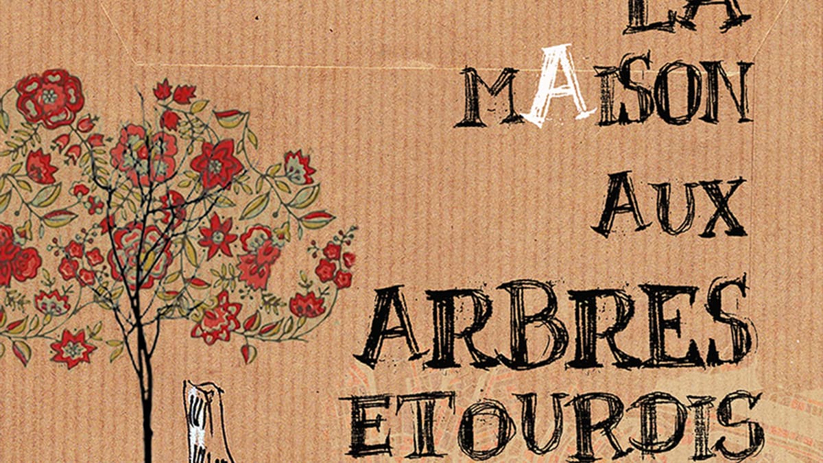 La Maison aux Arbres Étourdis