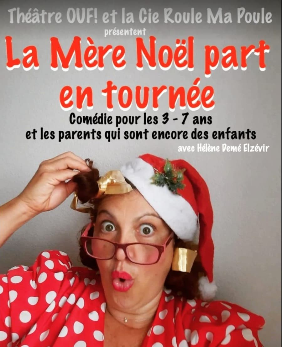 La Mère Noël part en tournée