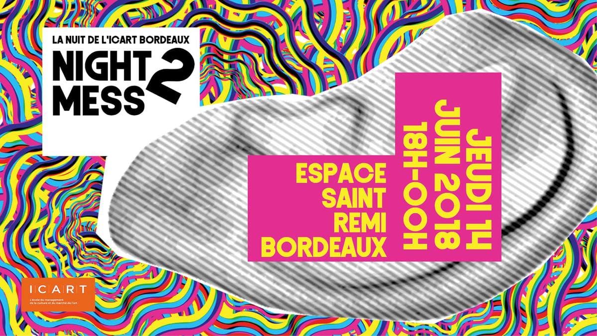 La Nuit de l'ICART Bordeaux - NIGHT MESS #2
