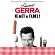 Laurent Gerra - se met à table !