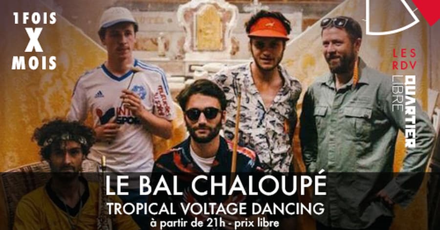 Le Bal Chaloupé {tropical voltage dancing}