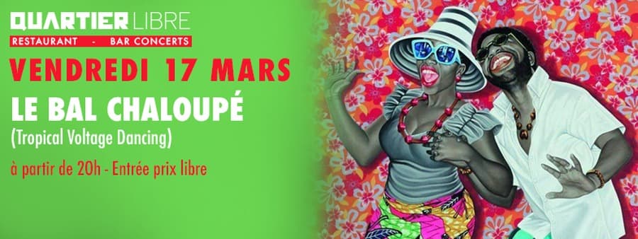 Le Bal Chaloupé (Tropical Voltage Dancing)