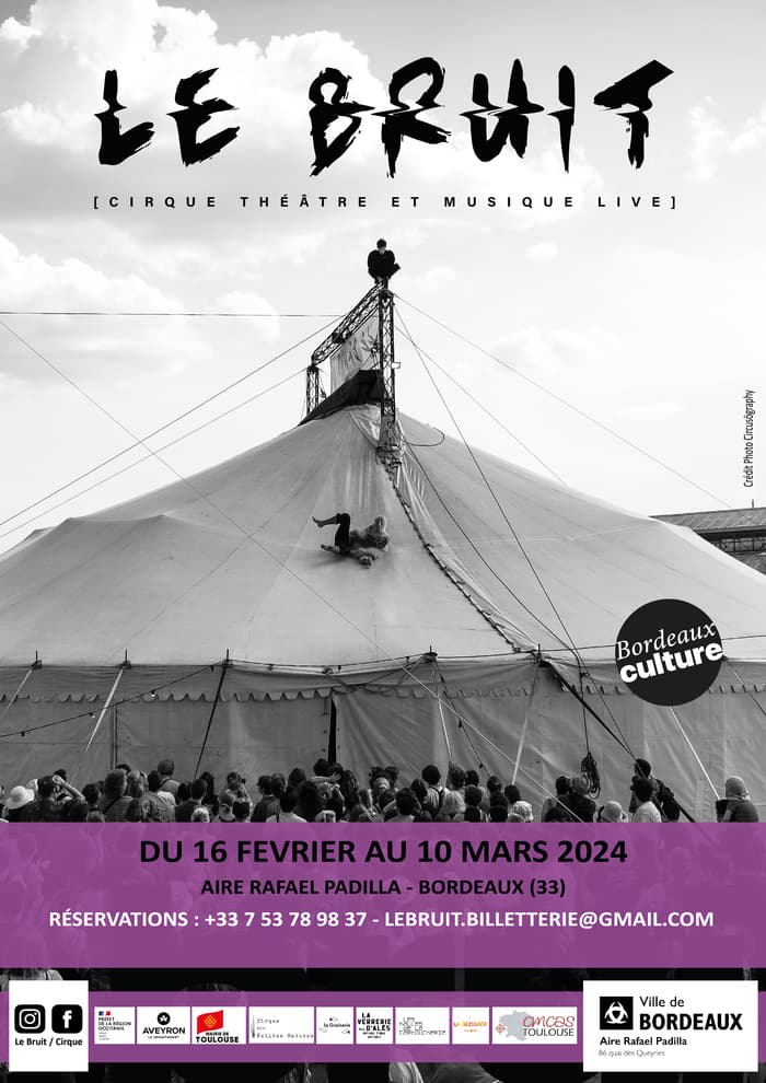 LE BRUIT - CIRQUE À BORDEAUX !