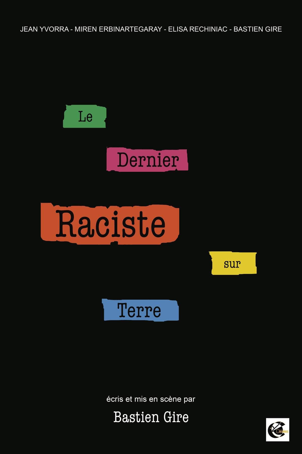Le dernier raciste sur Terre