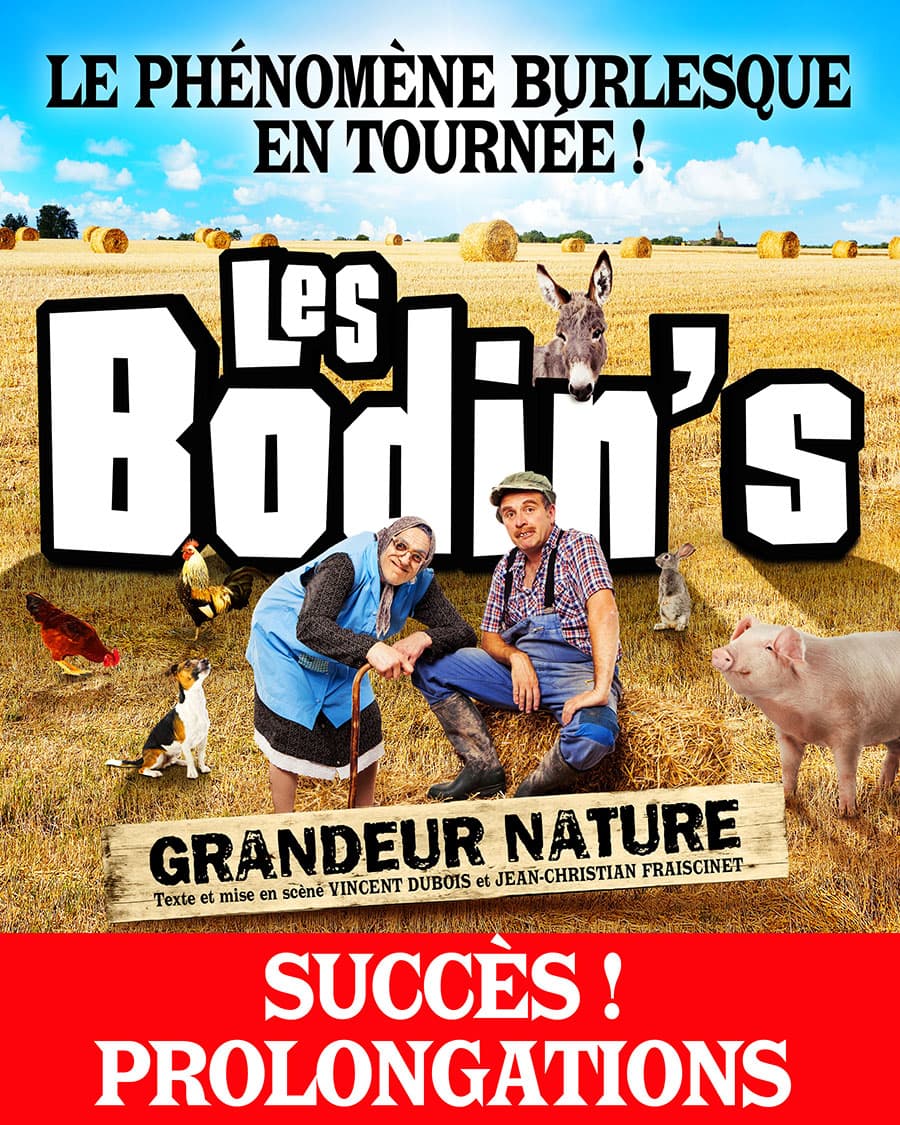 LES BODIN'S - GRANDEUR NATURE