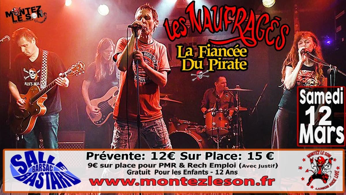 Les Naufragés + La Fiancée du Pirate
