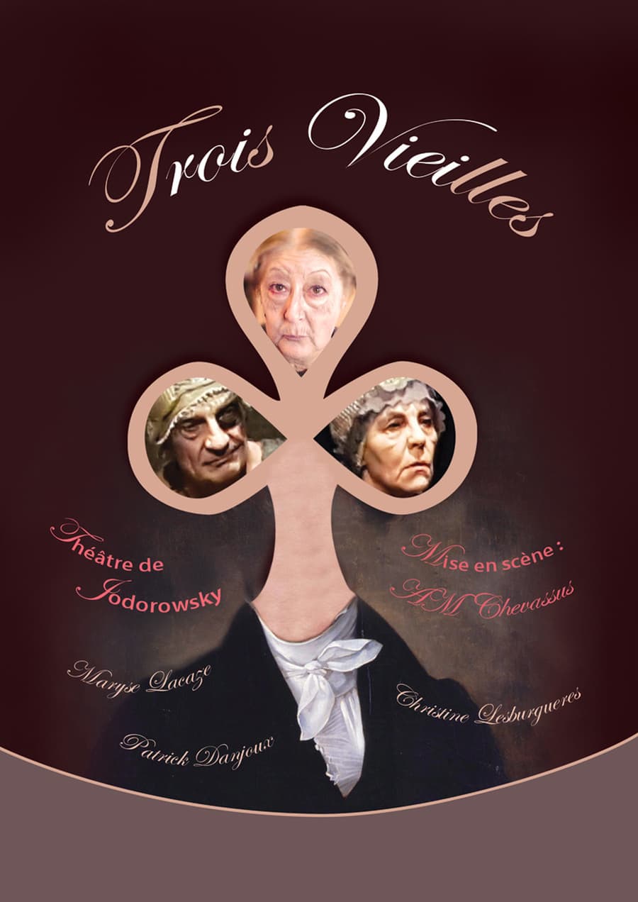Les trois vieilles, d'Alejandro JODOROWSKY