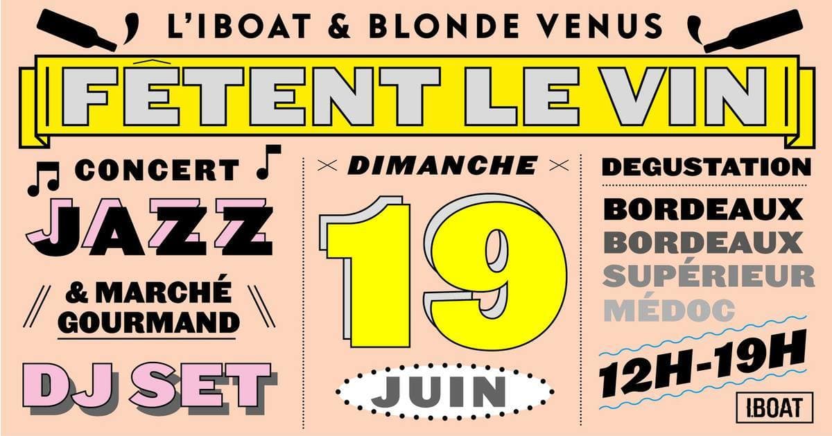 L'IBOAT & Blonde venus fêtent le vin