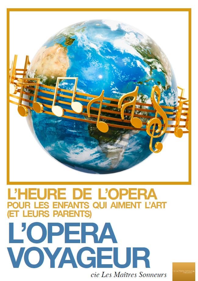 L'OPERA VOYAGEUR - L'heure de l'opéra