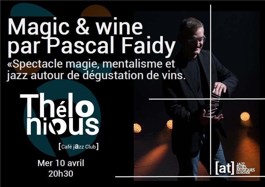 Magic & Wine par Pascal Faidy