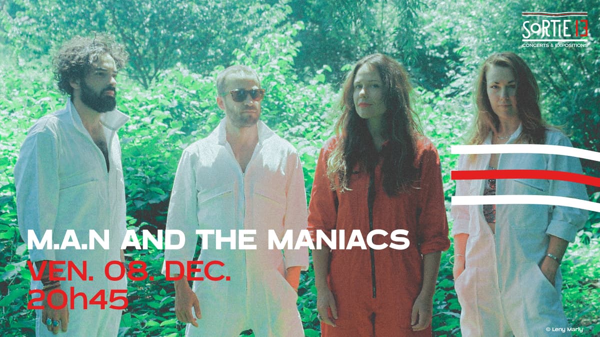 M.A.N and the Maniacs