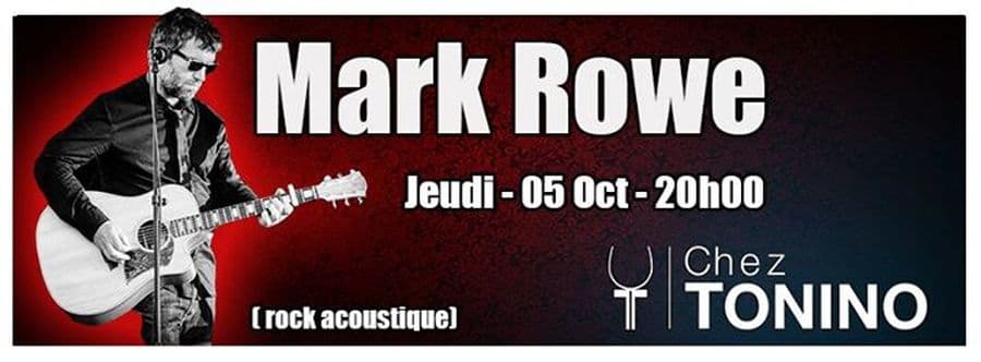Mark Rowe - Chez Tonino