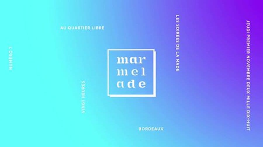 Marmelade #9 - Les Soirées de La Made