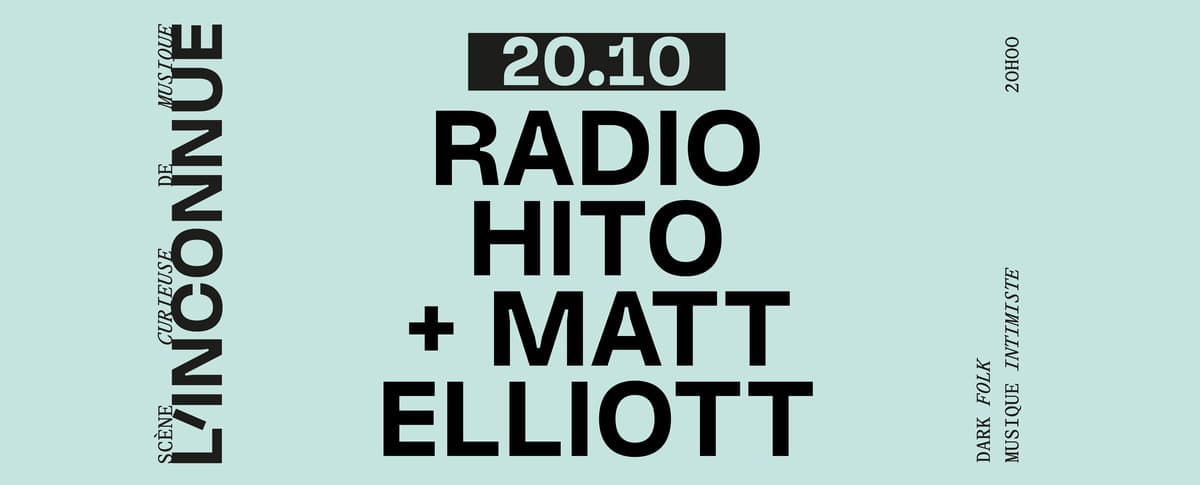 MATT ELLIOTT (solo) +  RADIO HITO (solo)