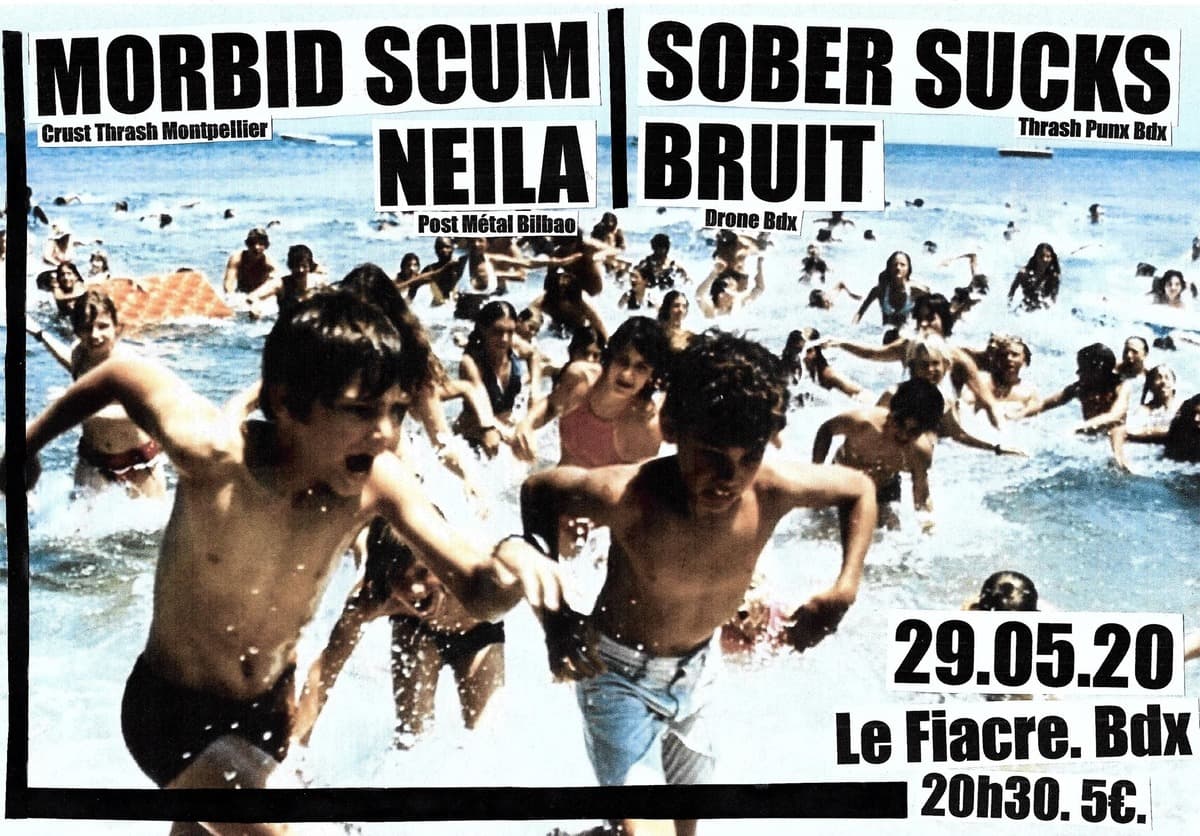 MORBID SCUM +NEILA + SOBER SUCKS + BRUIT