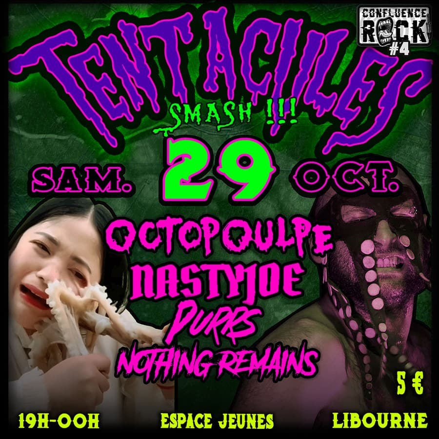 Octopoulpe ● NastyJoe ● Purrs ● Nothing Remains