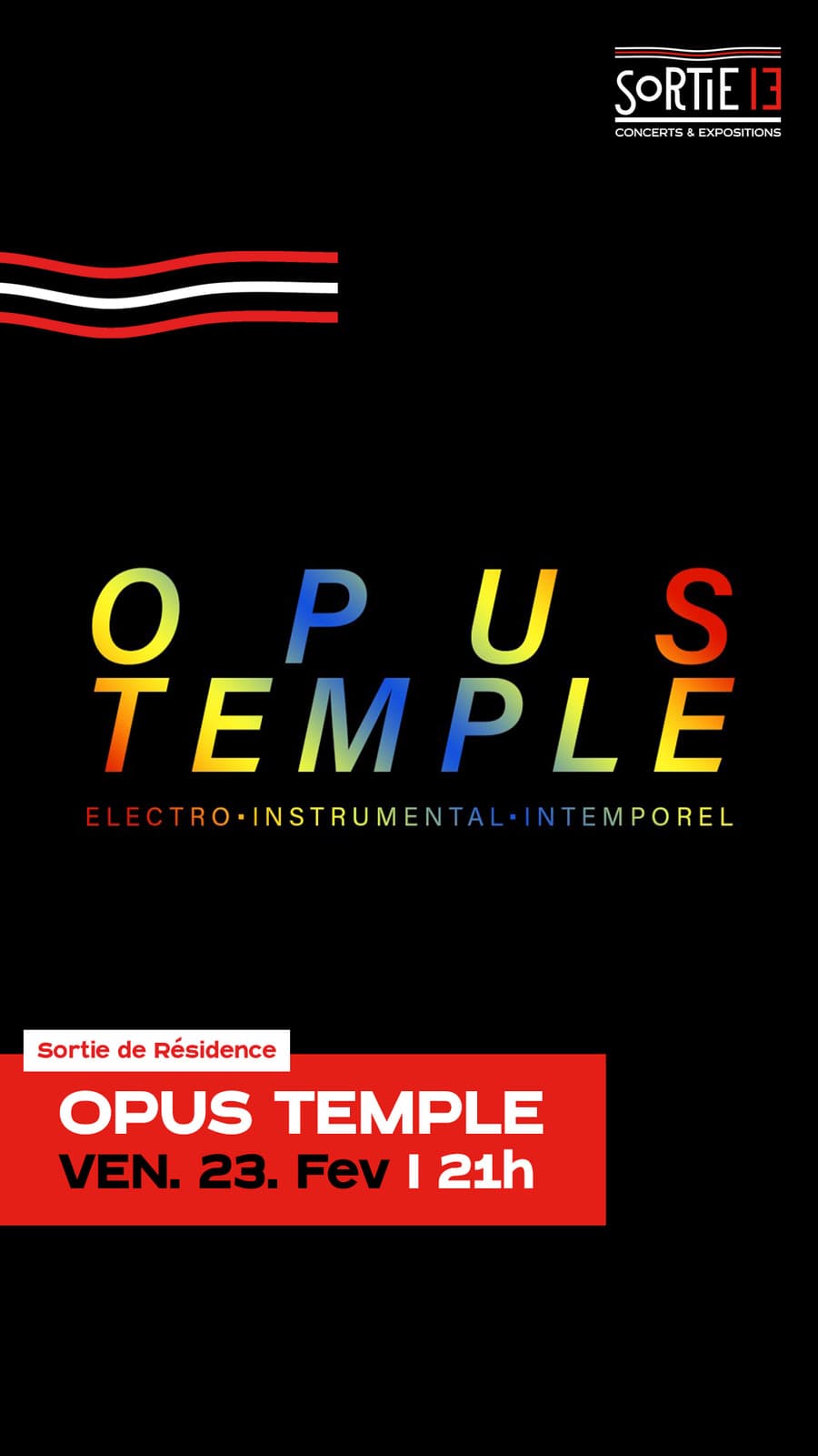 Opus Temple : Sortie de résidence