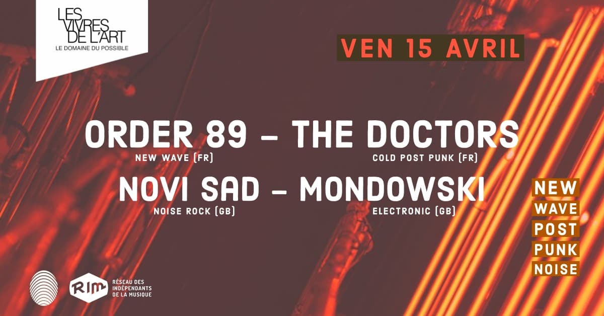 Order89 + Mondowski + The Doctors + Novi Sad