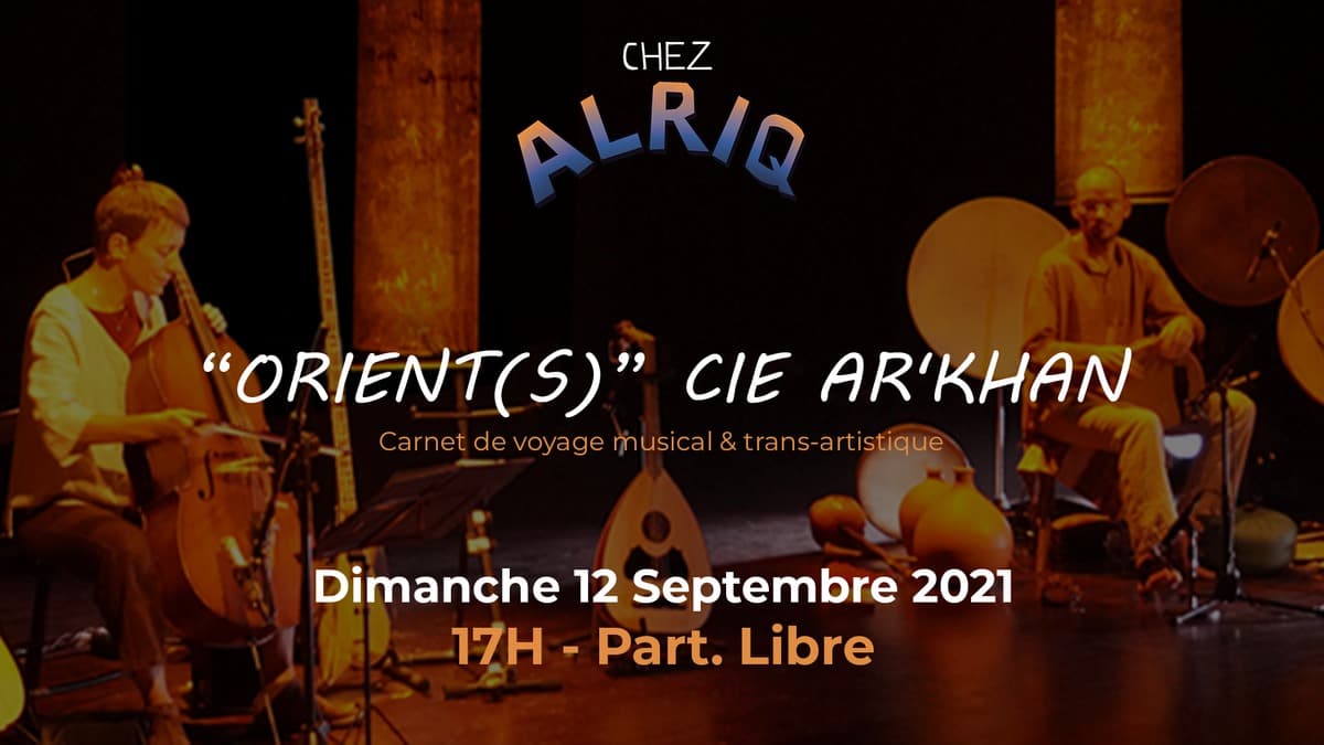 'ORIENT(S)', Cie AR'KHAN