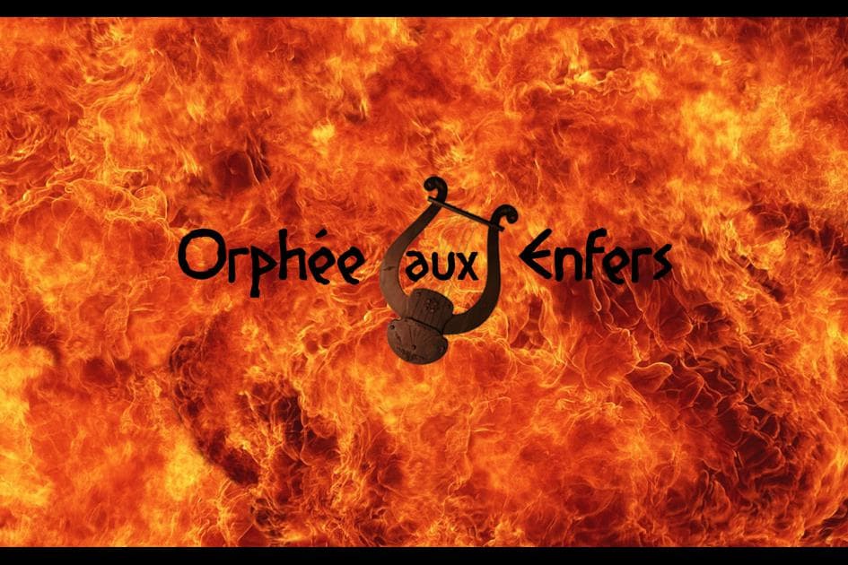 ORPHÉE AUX ENFERS