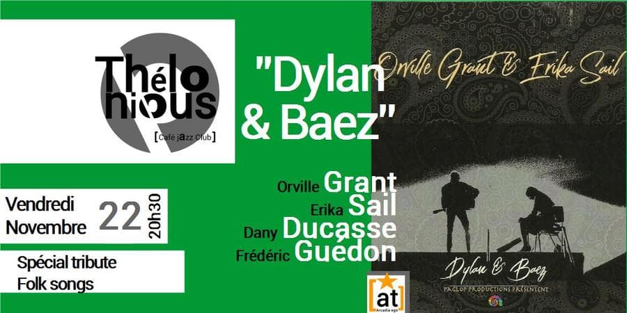 ORVILLE GRANT - ERIKA SAIL 'DYLAN & BAEZ'