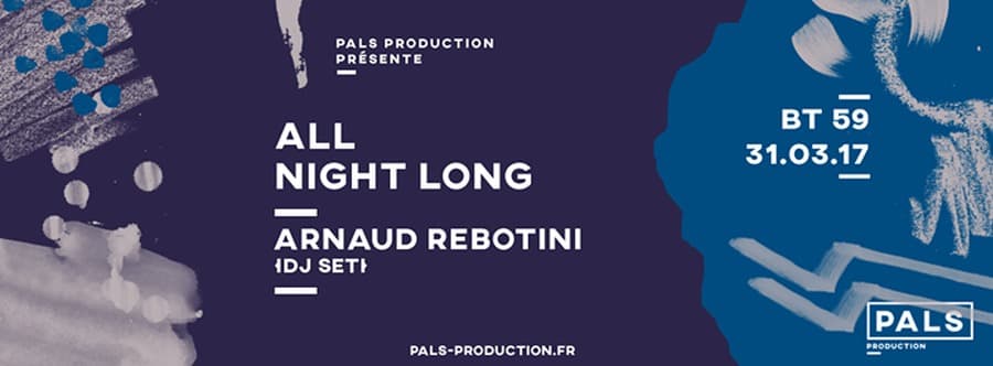 PALS : avec Arnaud Rebotini - All Night Long