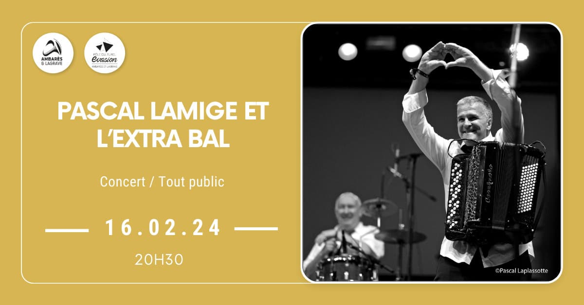 « Pascal Lamige et l’Extra Bal »
