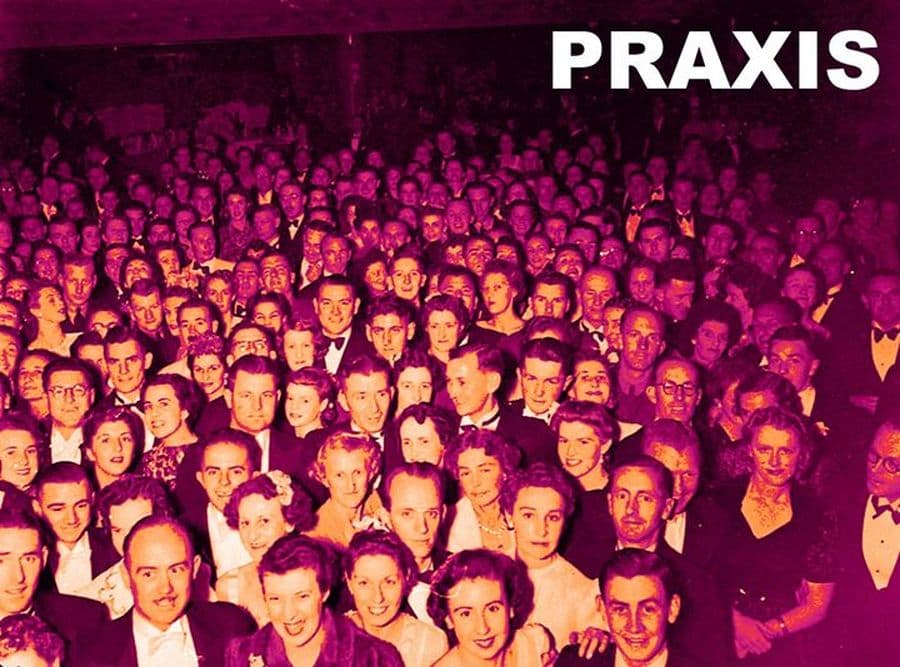 Praxis #8 / La Tierce + concert